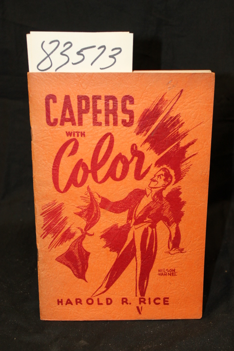Harold R. Rice; edited by John Braun: Capers With Color (magic)