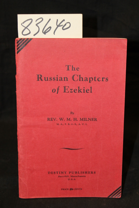 Milner, Rev.W.M.H: The Russian Chapters of Ezekiel