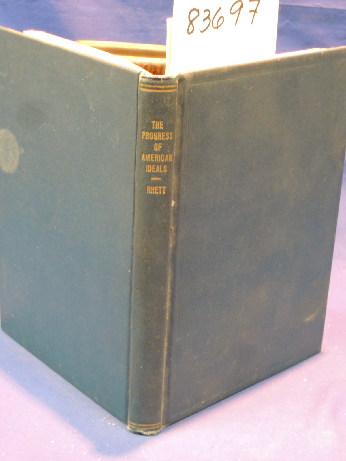 Rhett, Goodwyn.R: The Progress of America Ideals