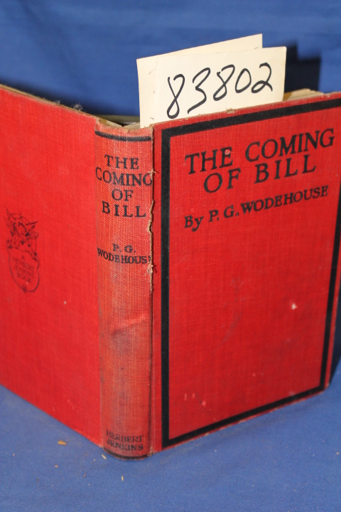 Wodehouse, P. G.: The Coming of Bill