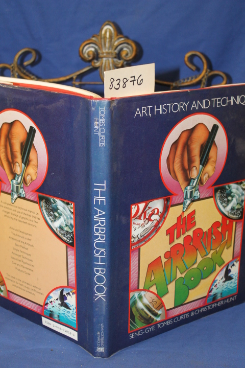 Curtis, Seng-gye Tombs, and Christop...: The Airbrush Book - Art, History and...