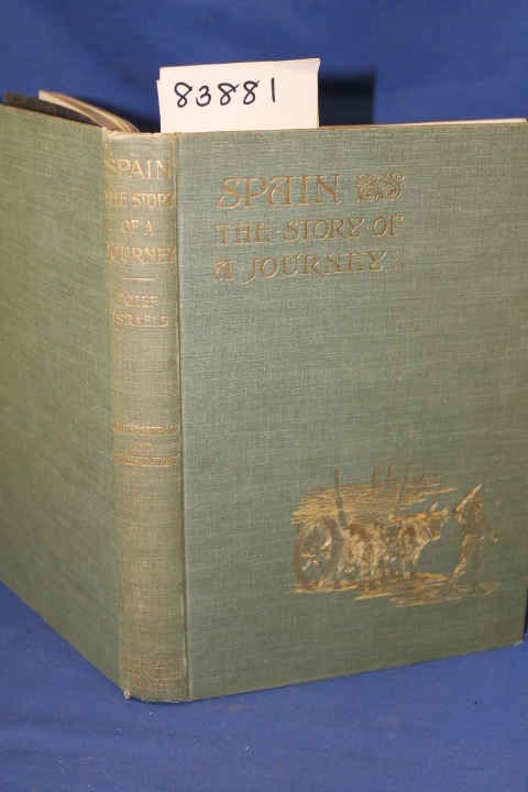 Israels, Jozef: Spain:  The Story of a Journey