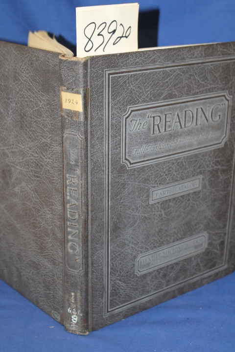 Textile Machine Works: The Reading Full-Fashioned Knitting Machine Parts Catalog
