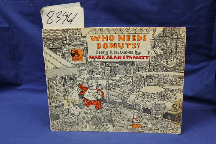 Stamaty, Mark Alan: Who Needs Donuts?