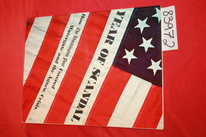 Babb, Laura Longley: Year Of Scandal; How The Washington Post Covered the Wat...