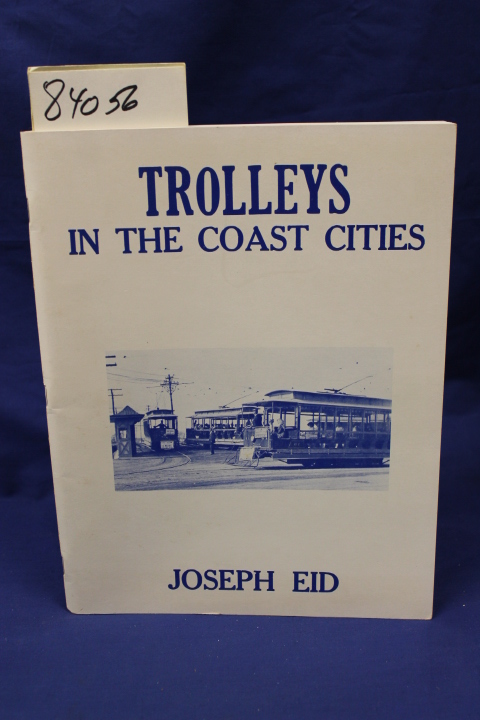 Eid, Joseph: Trolleys in the Coast Cities