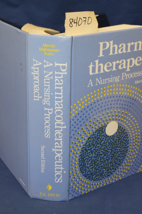 Kuhn, Merrily Mathewson: Pharmaco Therapeutics A Nursing Process Approach