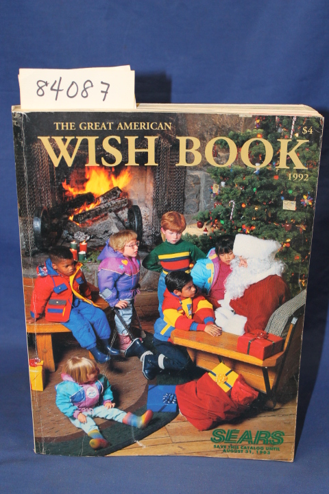 SEARS ROEBUCK: Sears:  1992 The Great American Wish Book -  Catalog