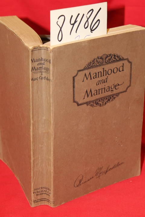 MacFadden, Bernarr: Manhood and Marriage