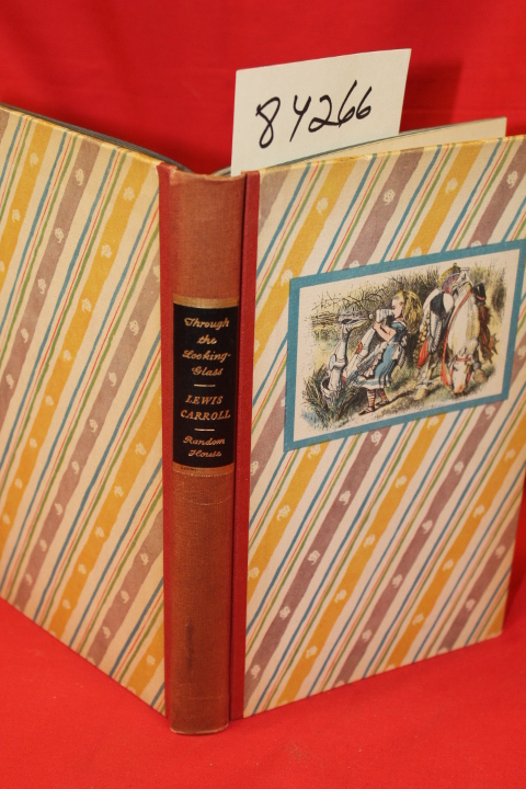 Carroll, Lewis: Through the Looking Glass and What Alice Found There