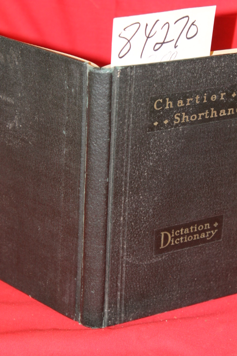 Spencer, L. C.: Chartier Dictator, Dictionary and Reader A Dictation Manual c...