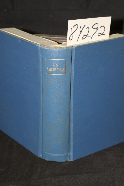 Segond, Louis: La Sainte Bible qui comprend l'ancien et le Nouveau Testament ...