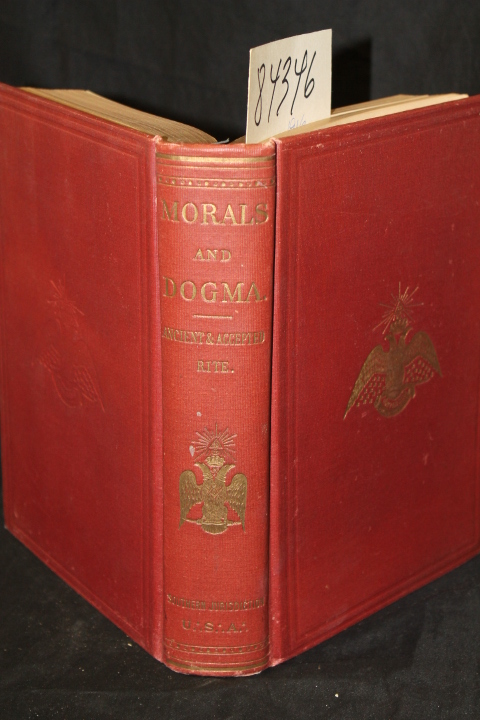 Pike, Albert:  Freemasonry: Morals and Dogma of the Ancient and Accepted Scot...