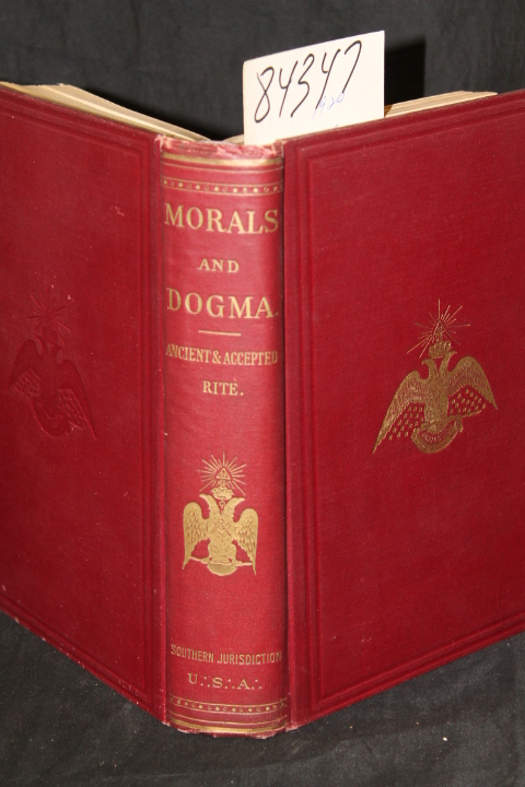 Pike, Albert: Freemasonry: Morals and Dogma of the Ancient and Accepted Scott...