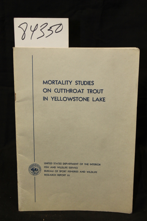 Ball, Orville P.; Cope, Oliver B.: Mortality Studies on Cutthroat Trout in Ye...