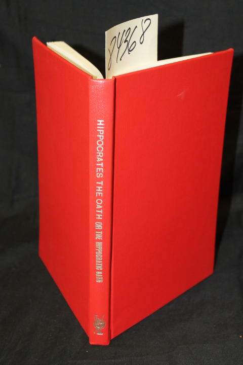 Edelstine, Ludwig: Hippocrates the Oath or The Hippocratic Oath