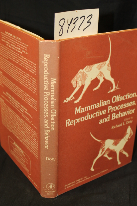 Doty, Richard L.: Mammalian Olfactin, Reproductive Processes, and ehavior