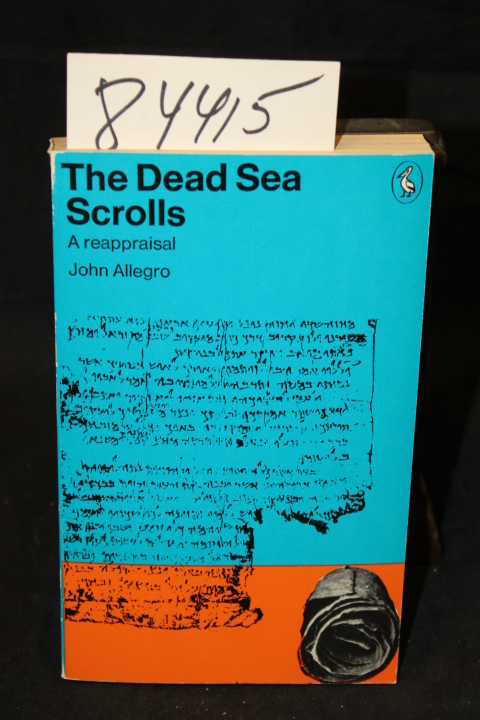 Allegro, John: Dead Sea Scrolls a Reappraisal