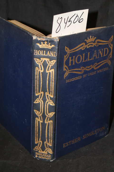 Singleton, Esther: Holland as Seen and Described by Great Writers