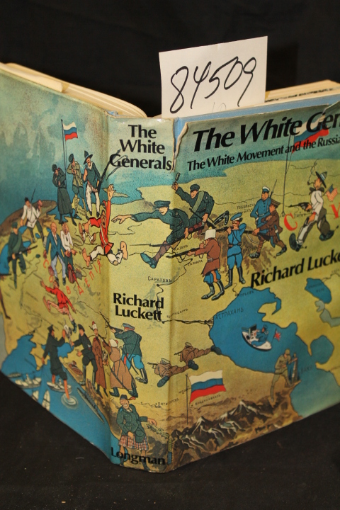 Lukett, Richard: White Generals an account of the White Movement and the Russ...