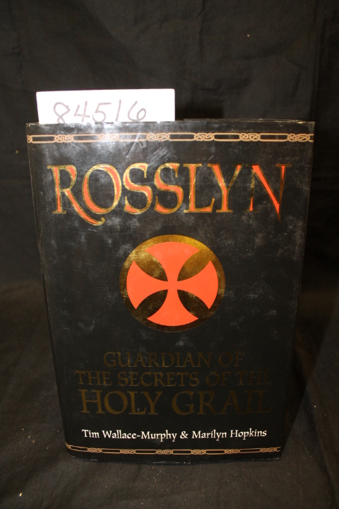 Wallace-Murphy, Tim and Hopkins, Mar...: Rosslyn Guardian of the Secret of th...