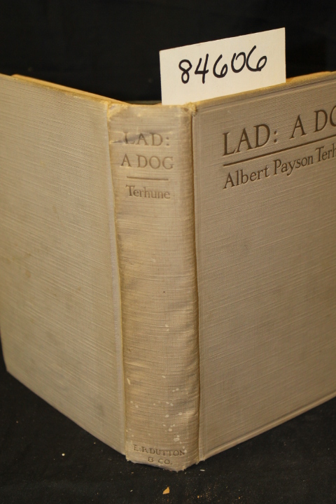 Terhune, Albert Payson: Lad: A Dog FAIR.