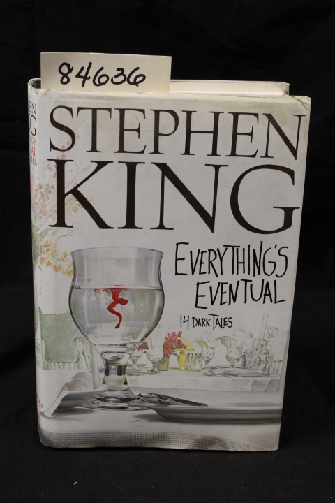 King, Stephen: Everything's Eventual 14 Dark Tales