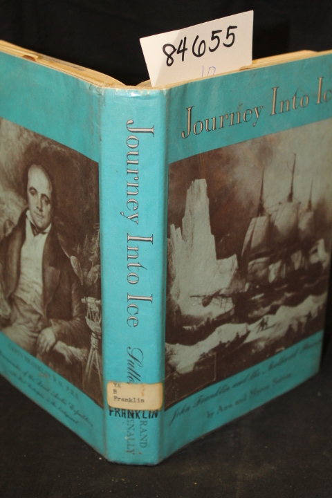 Sutton, Ann and Myron: Journey Into Ice John Franklin and the Northwest Passage
