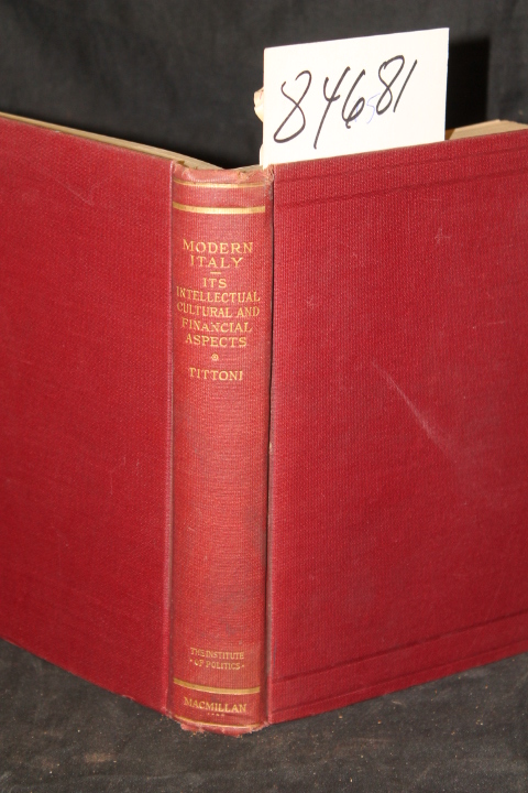 Tittoni, Tommaso: Modern Italy Its Intellectual, Cultural and Financial Aspects