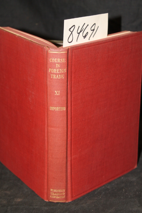 Stern, Carl W: Importing with Special Attention to Customs Requirements: eing...