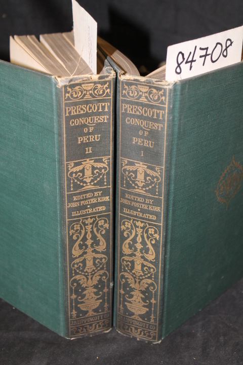 Prescott, William H and Kirk, John F...: History of the Conquest of Peru Volu...