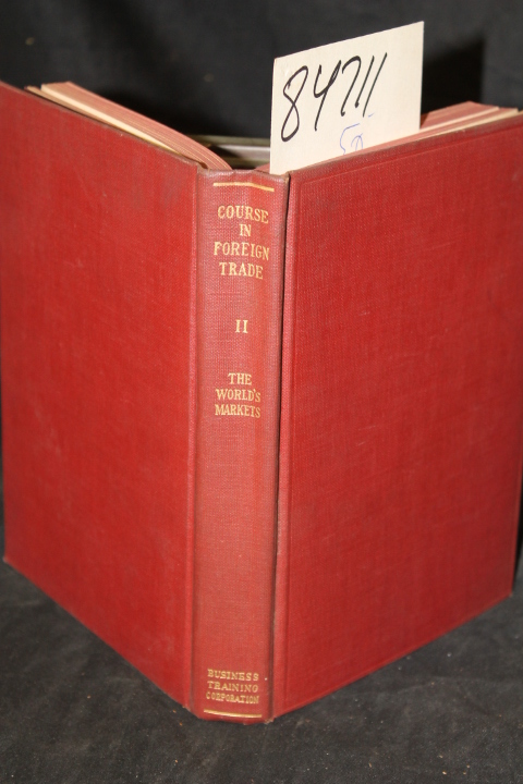 Vose, Edward Neville: World's Markets From the Point of View of American Expo...