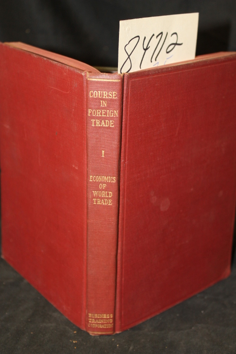 Austin, O. P.: Economics of World Trade: Being the First Unit of a Course in ...