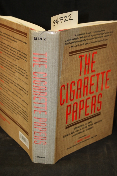 Glantz, Stanton A. & SLade, John & Bero, Lisa A. & Hana...: The Cigarette Papers
