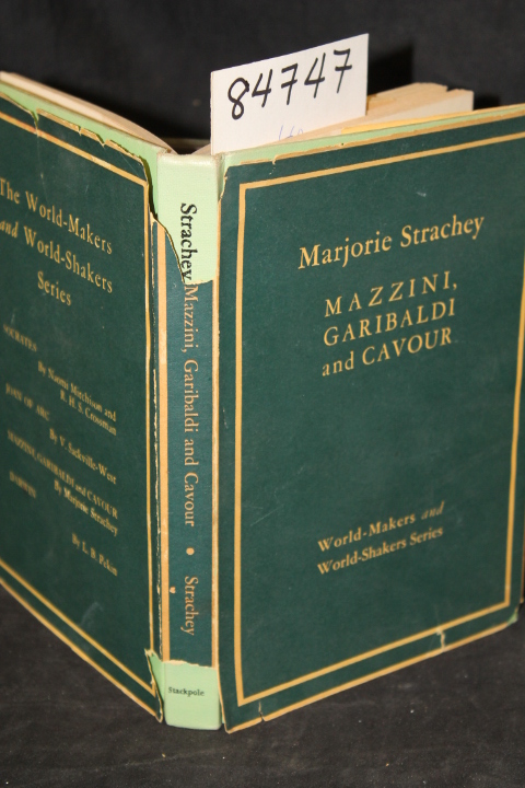 Strachey, Marjorie: Mazzini, Garibaldi and Cavour