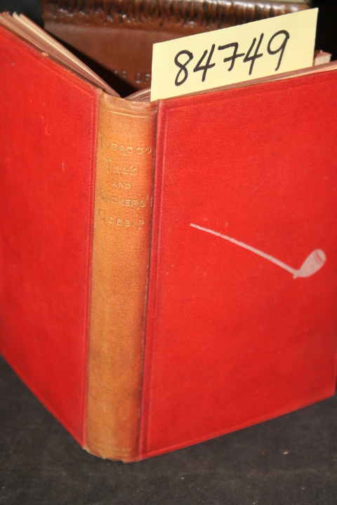 Barker, Bernard: Tobacco Talk and Smokers Gossip