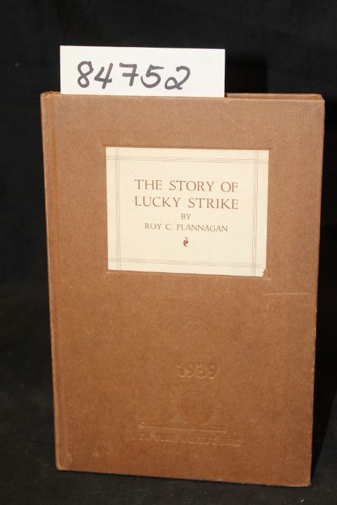 Flannagan, Roy C.: The Story of Lucky Strike
