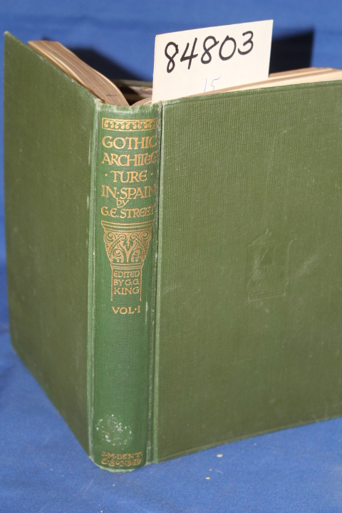 Street, George Edmund and King, Geor...: Some Account of Gothic Architecture ...