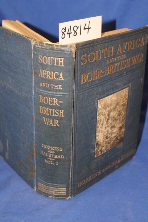 Hopkins, J. Castell and Halstead, Murat: South Africa and The Boer-British Wa...
