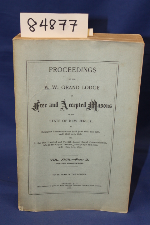 Ewan, Josiah W (Grand Master): Proceedings of the M.W. Grand Lodge Free and A...
