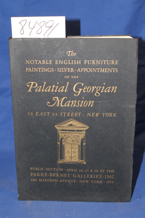 Parke Bernet Galleries Inc: Notable English Furniture Paintings, Silver, Appo...