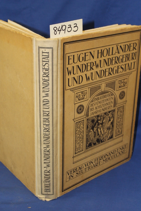 Hollanderm Dr. Eugen: Wunder Wundergeburt Und Wundergestalt (Wonder Wonderful...