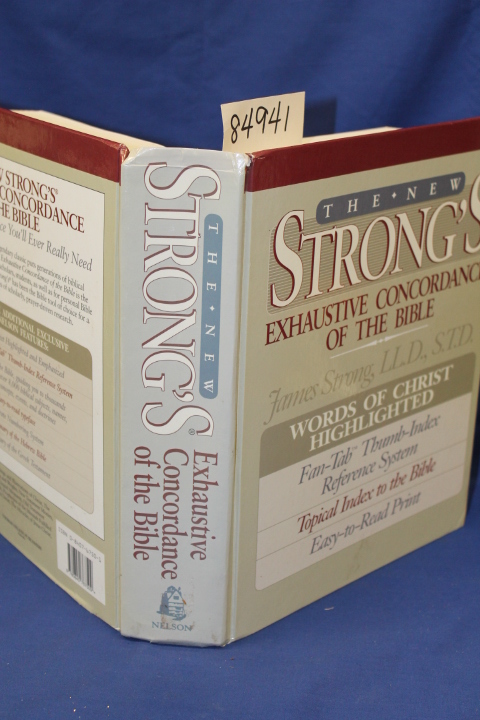 Strong, James: The New Strong's Exhaustive Concordance of the Bible