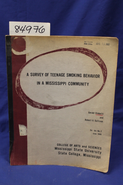 Globetti, Gerald and Sullivan, Rober...: A Survey of Teenage Smoking Behavior...