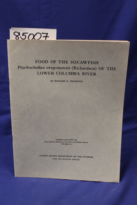 Thompson, Richard B.: FOOD OF THE SQUAWFISH Ptychocheilus oregonensis  (RICHA...