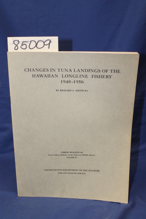 Shomura, Richard S.: CHANGES IN TUNA LANDINGS OF THE HAWAIIAN LONGLINE FISHER...
