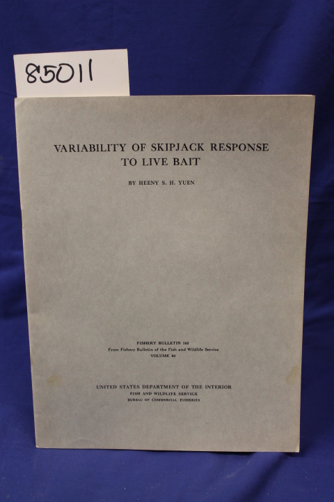 Yuen, Heeny S.H.: VARIABILITY OF SKIPJACK RESPONSE TO LIVE BAIT