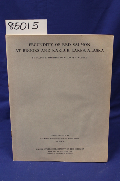 Hartman, Wilbur L. and Conkle, Charl...: FECUNDITY OF RED SALMON AT BROOKS AN...
