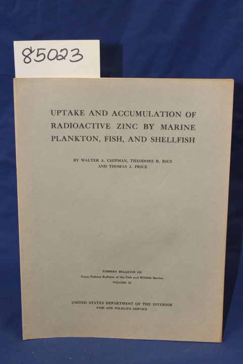 Chipman, Walter A. Rice, Theodore R....: UPTAKE AND ACCUMULATION OF RADIOACTI...