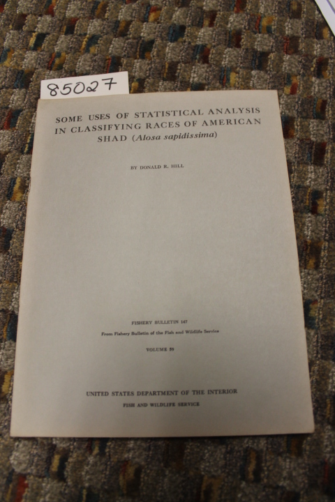 Hill, Donald R.: SOME USES OF STATISTICAL ANALYSIS IN CLASSIFYING RACES OF AM...